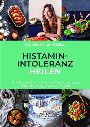 Histamin-Intoleranz heilen von Campbell,  Becky, Möller-Giesen,  Elisabeth