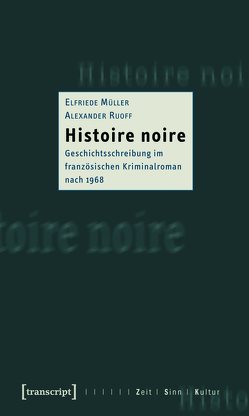 Histoire noire von Müller,  Elfriede, Ruoff,  Alexander