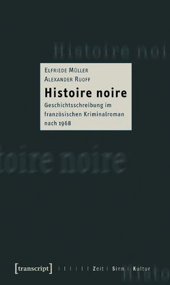 Histoire noire von Müller,  Elfriede, Ruoff,  Alexander