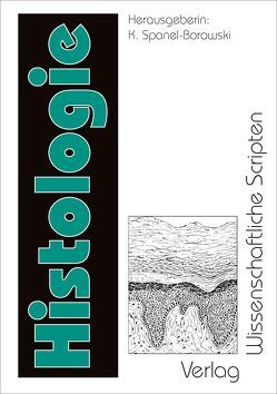 Histologie von Hilbig,  H., Keller,  F., Punkt,  Karla, Schmidt,  W., Spanel-Borowski,  K., Welt,  K.