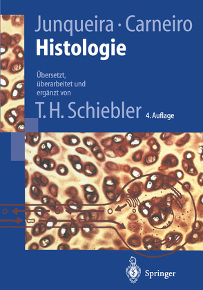Histologie von Carneiro,  J., Junqueira,  L.C., Schiebler,  T.H.
