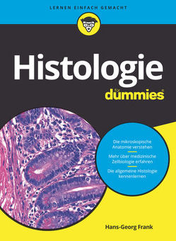 Histologie für Dummies von Frank,  Hans-Georg