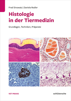 Histologie in der Tiermedizin von Rodler,  Daniela, Sinowatz,  Fred