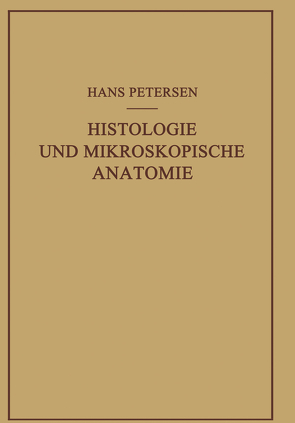 Histologie und Mikroskopische Anatomie von Petersen,  Hans