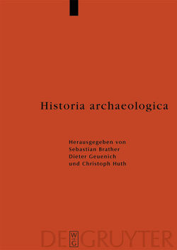 Historia archaeologica von Brather,  Sebastian, Geuenich,  Dieter, Huth,  Christoph