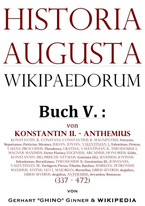 Historia Augusta Wikipaedorum / Historia Augusta Wikipaedorum Buch V. von ginner,  gerhart