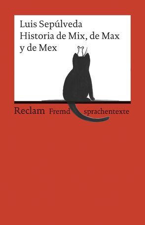 Historia de Mix, de Max y de Mex von Mulazzani,  Simona, Schwermann,  Michaela, Sepúlveda,  Luis