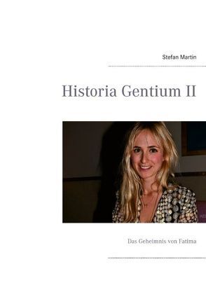 Historia Gentium II von Martin,  Stefan