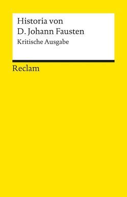 Historia von D. Johann Fausten (Kritische Ausgabe) von Füssel,  Stephan, Kreutzer,  Hans Joachim