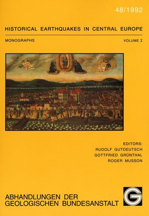 Historical Earthquakes in Central Europe. Monographs von Grünthal,  Gottfried, Gutdeutsch,  Rudolf, Hammerl,  Christa, Musson,  Roger, Oeser,  Erhard, Waniek,  Ludvik