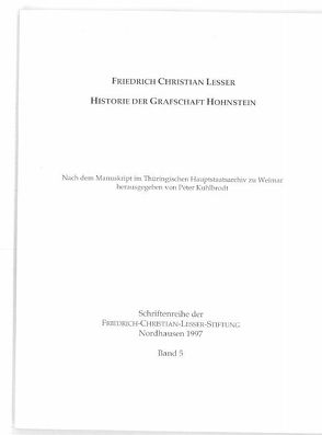 Historie der Grafschaft Hohnstein von Kuhlbrodt,  Peter, Lesser,  Friedrich Christian