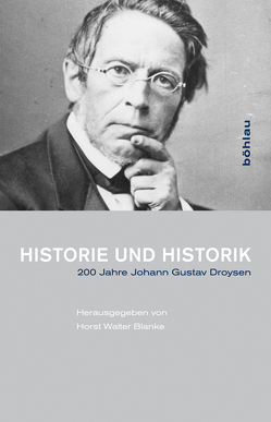 Historie und Historik von Blanke,  Horst Walter, Chen,  Chi-hung, Fleischer,  Dirk, Jaeger,  Friedrich, Manhart,  Sebastian, Walter,  Uwe