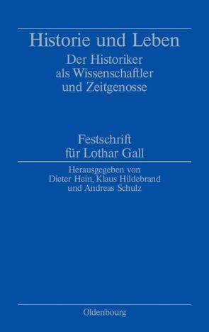 Historie und Leben von Hein,  Dieter, Hildebrand,  Klaus, Schulz,  Andreas