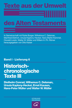 Historisch-chronologische Texte III von Conrad,  Diethelm, Delsman,  Wilhelmus C., Kaiser,  Otto, Kaplony-Heckel,  Ursula, Müller,  Walter W