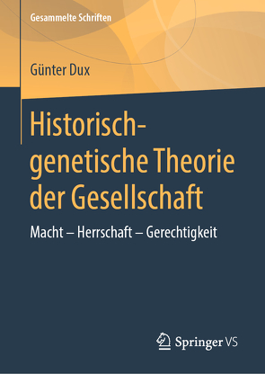 Historisch-genetische Theorie der Gesellschaft von Dux,  Günter