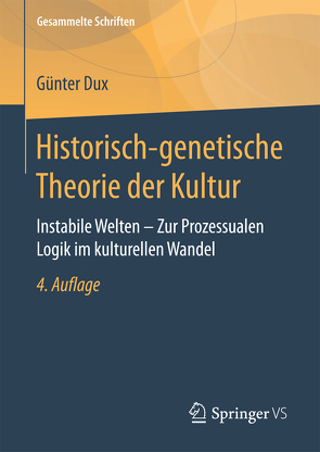 Historisch-genetische Theorie der Kultur von Dux,  Günter