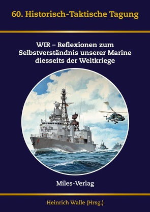 Historisch-Taktische Tagung der Marine 2020 von Walle,  Heinrich