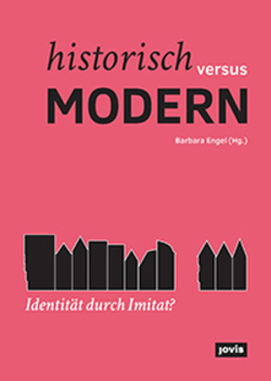 Historisch versus modern: Identität durch Imitat? von Engel,  Barbara