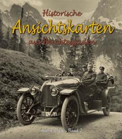 Historische Ansichtskarten aus Berchtesgaden von Resch,  Anton, Schmid,  Josef, Schmid,  Max