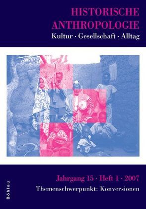 Historische Anthropologie 0942-8704 / Historische Anthropologie 15,1 (2007) von Saurer,  Edith