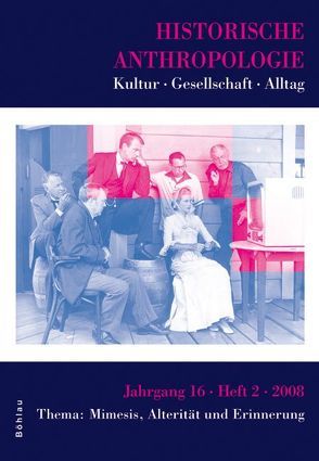 Historische Anthropologie 0942-8704 / Historische Anthropologie 16,2 (2008) von Burghartz,  Susanna, Krüger,  Gesine