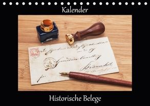 Historische Belege (Tischkalender 2018 DIN A5 quer) von Kirsch,  Gunter