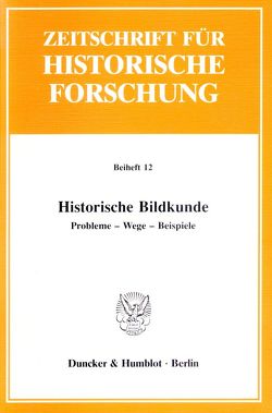 Historische Bildkunde. von Tolkemitt,  Brigitte, Wohlfeil,  Rainer