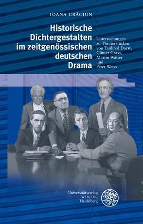 Historische Dichtergestalten im zeitgenössischen deutschen Drama von Crăciun,  Ioana