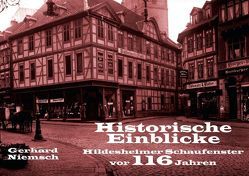 Historische Einblicke Hildesheimer Schaufenster vor 116 Jahren (Posterbuch DIN A2 quer) von Niemsch,  Gerhard