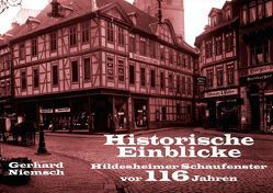 Historische Einblicke Hildesheimer Schaufenster vor 116 Jahren (Posterbuch DIN A3 quer) von Niemsch,  Gerhard
