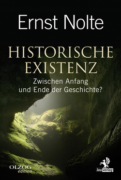 Historische Existenz von Nolte,  Ernst