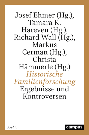 Historische Familienforschung von Cerman,  Markus, Ehmer,  Josef, Hämmerle,  Christa, Hareven,  Tamara K., Wall,  Richard