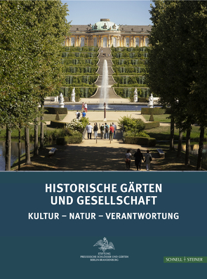Historische Gärten und Gesellschaft von Generaldirektion der Stiftung Preussische Schlösser u. Gärten