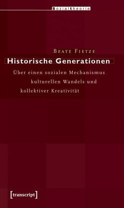Historische Generationen von Fietze,  Beate