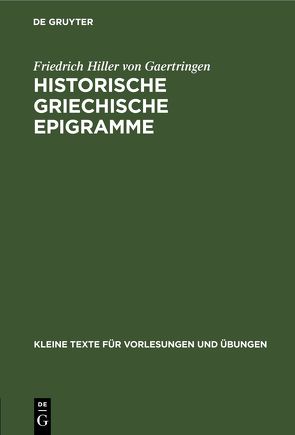 Historische griechische Epigramme von Hiller von Gaertringen,  Friedrich