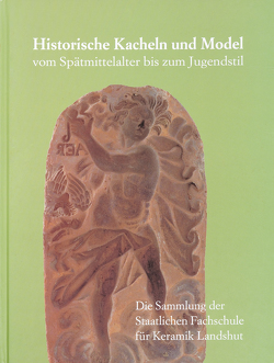 Historische Kacheln und Model vom Spätmittelalter bis zum Jugendstil von Niehoff,  Franz