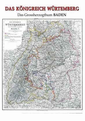 Historische Karte: Königreich WÜRTTEMBERG sowie Großherzogtum Baden. 1864 (plano) von Graefe,  Carl, Kiepert,  H., Rockstuhl,  Harald, Weiland,  Carl F