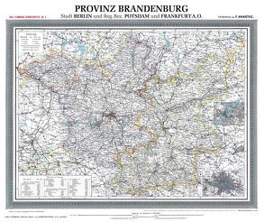 Historische Karte: Provinz BRANDENBURG im Deutschen Reich – um 1900 [gerollt] von Handtke,  Friedrich, Rockstuhl,  Harald