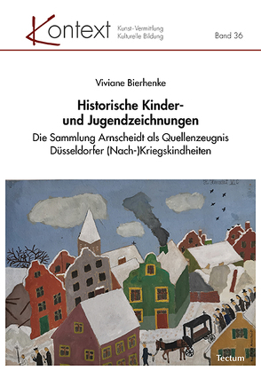 Historische Kinder- und Jugendzeichnungen von Bierhenke,  Viviane