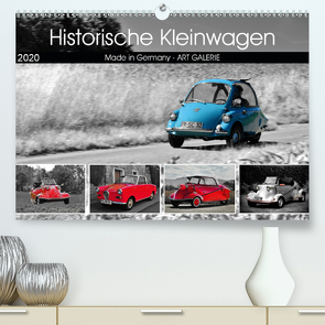 Historische Kleinwagen Made in Germany ART GALERIE (Premium, hochwertiger DIN A2 Wandkalender 2020, Kunstdruck in Hochglanz) von Laue,  Ingo