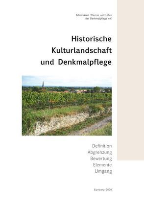 Historische Kulturlandschaft und Denkmalpflege, Bd.19 von Franz,  Birgit, Hubel,  Achim