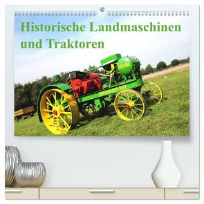 Historische Landmaschinen und Traktoren (hochwertiger Premium Wandkalender 2024 DIN A2 quer), Kunstdruck in Hochglanz von Kraaibeek,  Peter
