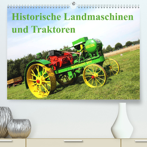 Historische Landmaschinen und Traktoren (Premium, hochwertiger DIN A2 Wandkalender 2023, Kunstdruck in Hochglanz) von Kraaibeek,  Peter