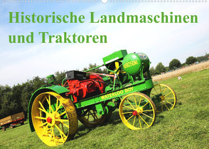 Historische Landmaschinen und Traktoren (Wandkalender 2022 DIN A2 quer) von Kraaibeek,  Peter