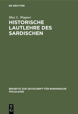 Historische Lautlehre des Sardischen von Wagner,  Max L.