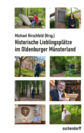 Historische Lieblingsplätze von Hirschfeld,  Michael