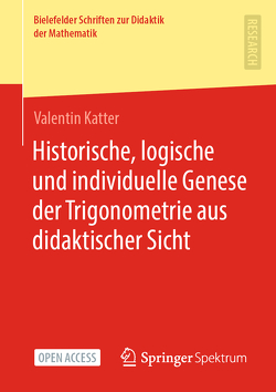 Historische, logische und individuelle Genese der Trigonometrie aus didaktischer Sicht von Katter,  Valentin