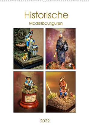 Historische Modellbaufiguren 2022 (Wandkalender 2022 DIN A2 hoch) von Hebgen,  Peter