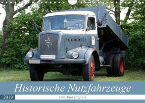 Historische Nutzfahrzeuge (Wandkalender 2019 DIN A4 quer) von Bagunk,  Anja