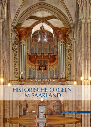 Historische Orgeln im Saarland von Bonkhoff,  Bernhard, Menzel,  Richard